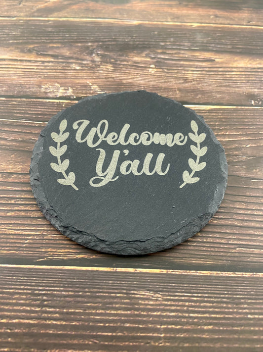 "Welcome Y'all"  Coaster