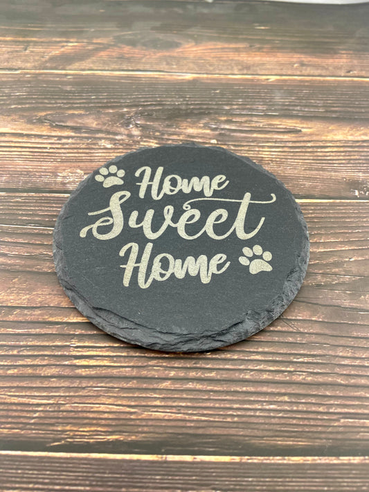 "Home Sweet Home" with Paws Coaster