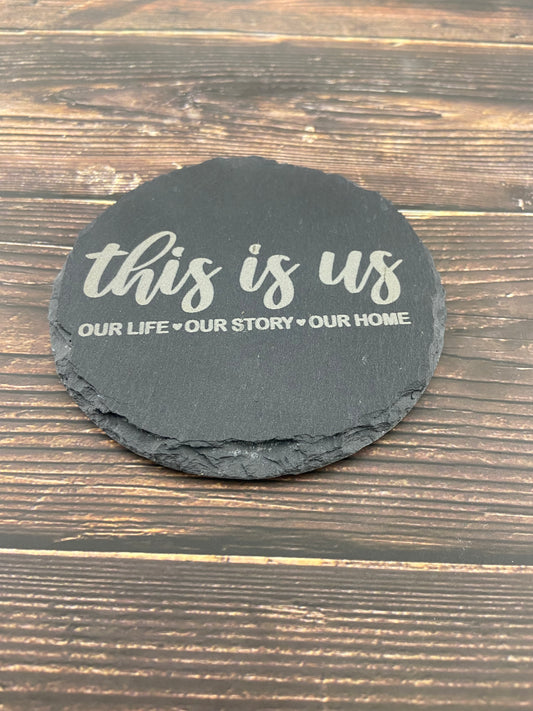 "This is Us"  Coaster