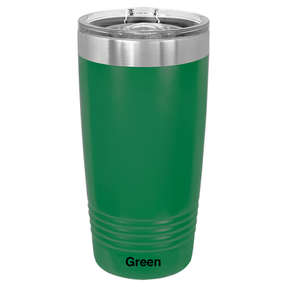 But Did You Die? Tumbler (20oz)