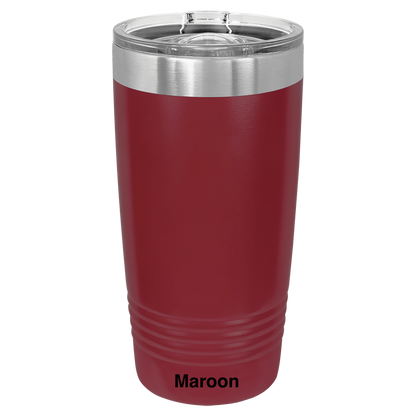 But Did You Die? Tumbler (20oz)