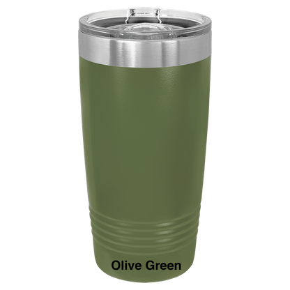 But Did You Die? Tumbler (20oz)