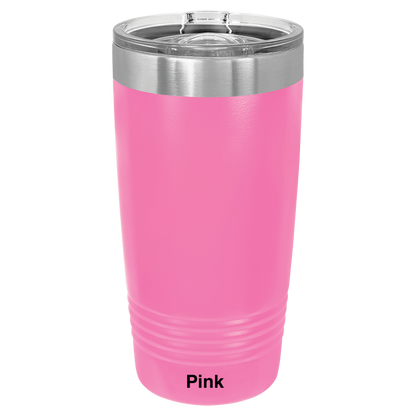 But Did You Die? Tumbler (20oz)