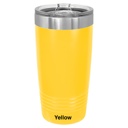 But Did You Die? Tumbler (20oz)